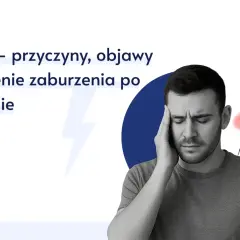 Mężczyzna z bólem głowy, symbolizujący **PTSD co to jest**. Obraz przedstawia przyczyny, objawy i leczenie zaburzenia po traumie.