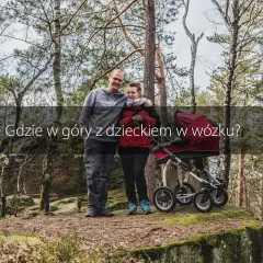 Gdzie w góry z dzieckiem w wózku – idealne trasy dla rodzin