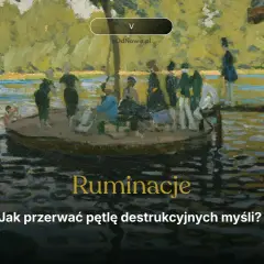 Ludzie na łodzi i w wodzie, jakby pogrążeni w myślach. Ruminacje mogą być jak nurt rzeki, który wciąga. Jak przerwać pętlę destrukcyjnych myśli?
