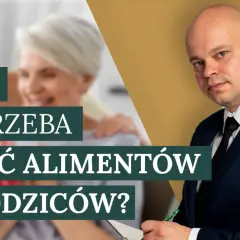 Prawnik wyjaśnia, kiedy nie trzeba płacić alimentów na rodzica. Tło: para seniorów i mężczyzna w garniturze.