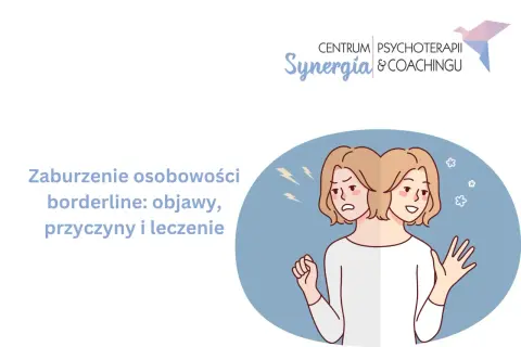 Ilustracja przedstawia dwie twarze tej samej osoby, symbolizujące zmienne nastroje w zaburzeniu borderline. Wskazuje na objawy, przyczyny i leczenie.
