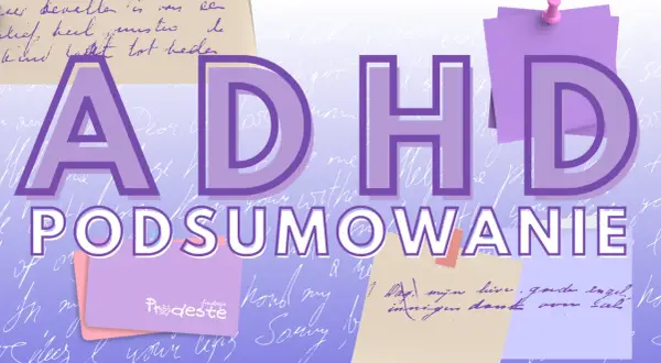 ADHD: czy to niepełnosprawność? Podsumowanie. Tło z ręcznie pisanymi listami i karteczkami.