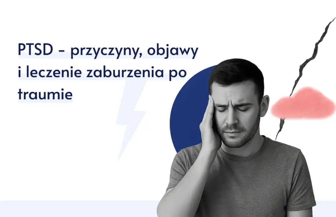 Mężczyzna z bólem głowy, symbolizujący **PTSD co to jest**. Obraz przedstawia przyczyny, objawy i leczenie zaburzenia po traumie.