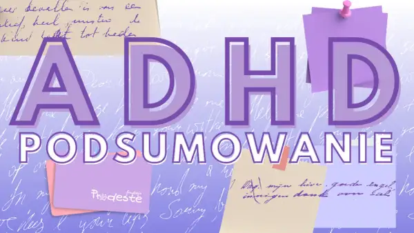 ADHD: czy to niepełnosprawność? Podsumowanie. Tło z ręcznie pisanymi listami i karteczkami.